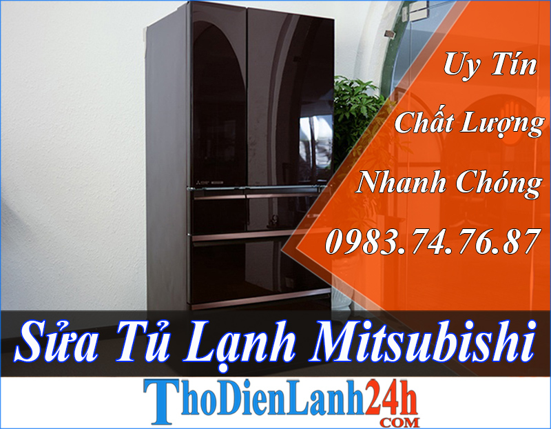 Sửa Tủ Lạnh Mitsubishi Tại Nhà - Chất Lượng Đảm Bảo Nhanh