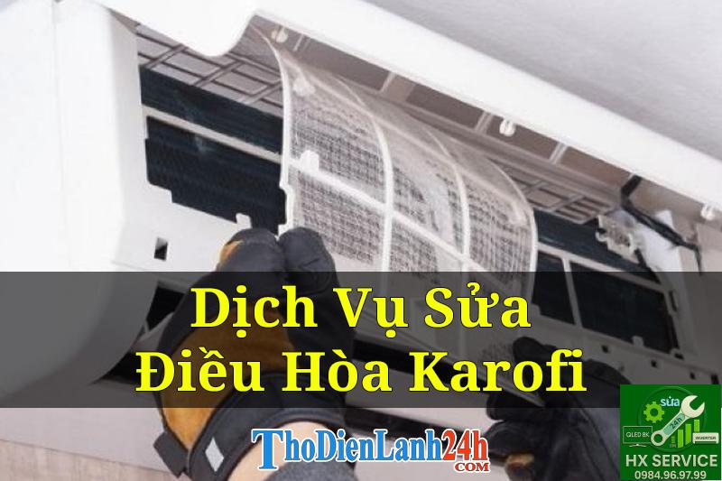 Dịch Vụ Sửa Điều Hòa Karofi Tại Nhà Uy Tín Nhanh Chóng