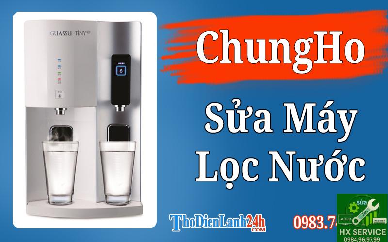 Sửa Máy Lọc Nước Chungho Hiệu Quả Và Tiết Kiệm