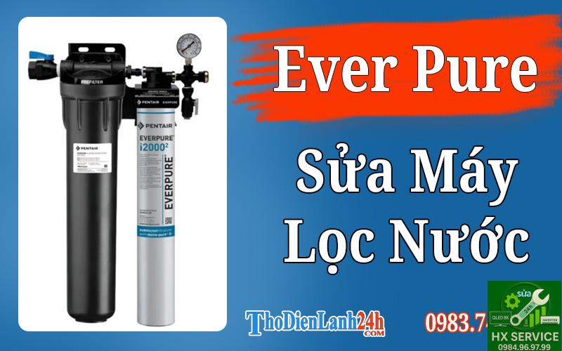 Dịch Vụ Sửa Máy Lọc Nước Everpure Tận Nơi - Giải Pháp Tối Ưu Cho Gia Đình Bạn